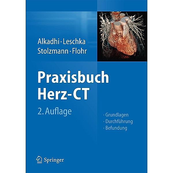 Praxisbuch Herz-CT, Hatem Alkadhi, Thomas Flohr, Sebastian Leschka, Borut Marincek