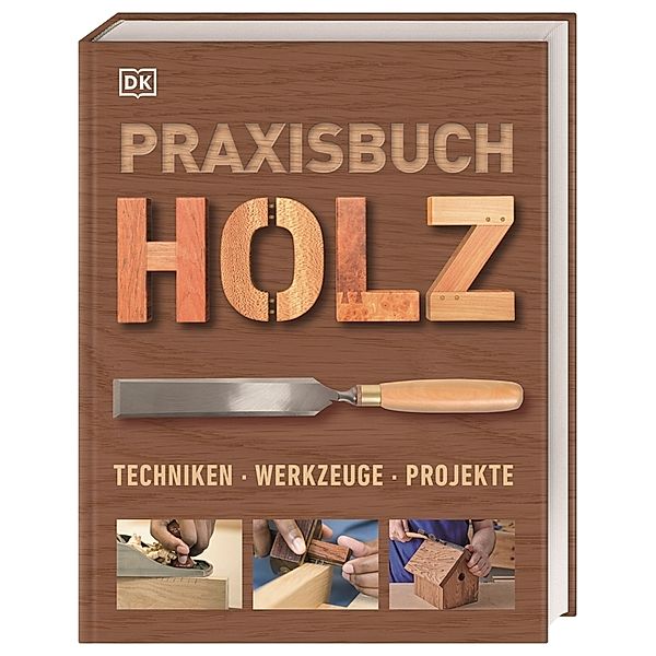 Praxisbuch Holz