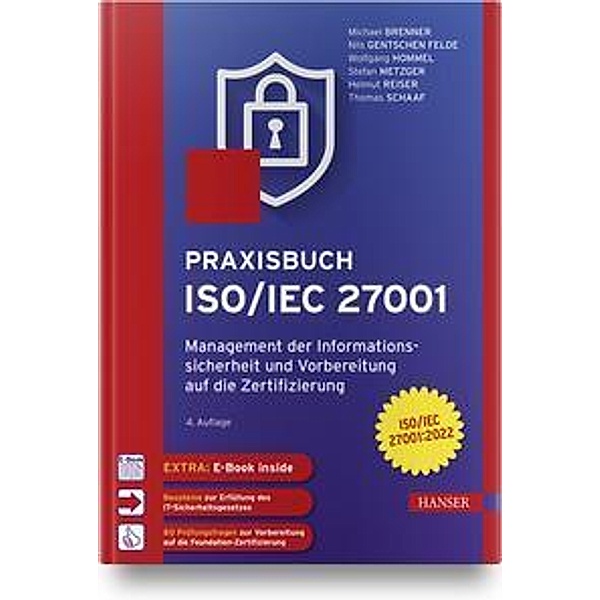Praxisbuch ISO/IEC 27001, m. 1 Buch, m. 1 E-Book, Michael Brenner, Nils Felde, Wolfgang Hommel