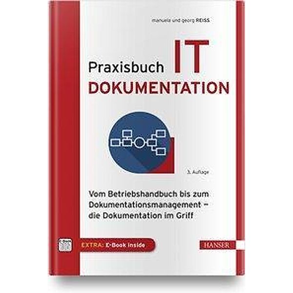 Praxisbuch IT-Dokumentation, m. 1 Buch, m. 1 E-Book, Manuela Reiß, Georg Reiß
