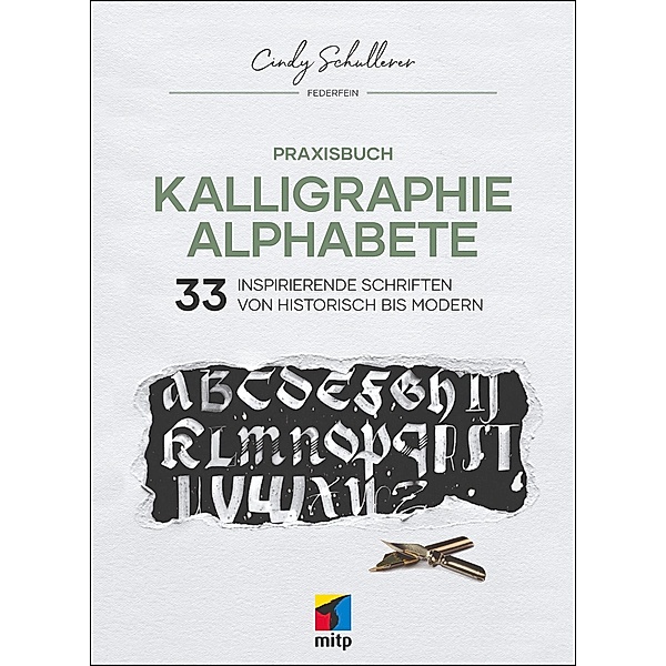 Praxisbuch Kalligraphie Alphabete, Cindy Schullerer
