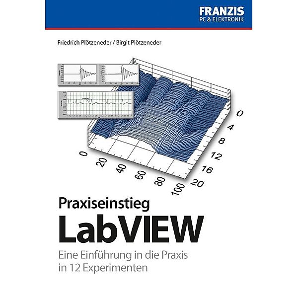 Praxisbuch Labview / Programmieren, Friedrich Plötzeneder, Birgit Plötzeneder