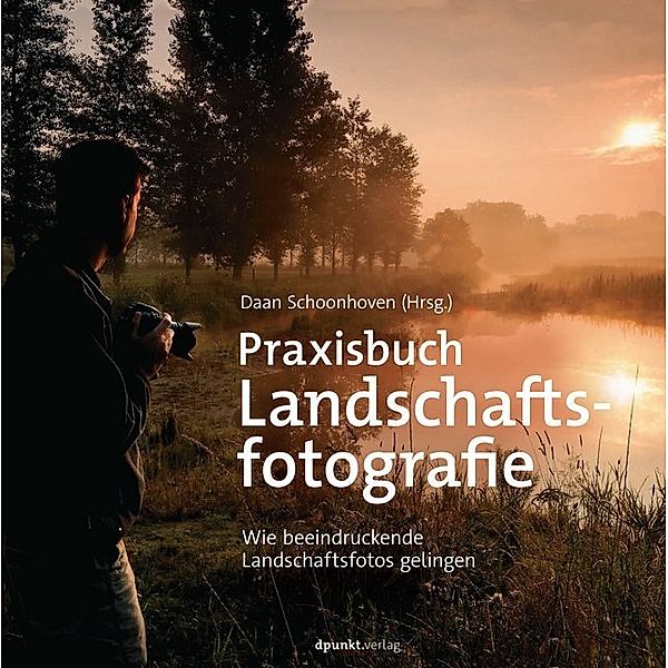 Praxisbuch Landschaftsfotografie