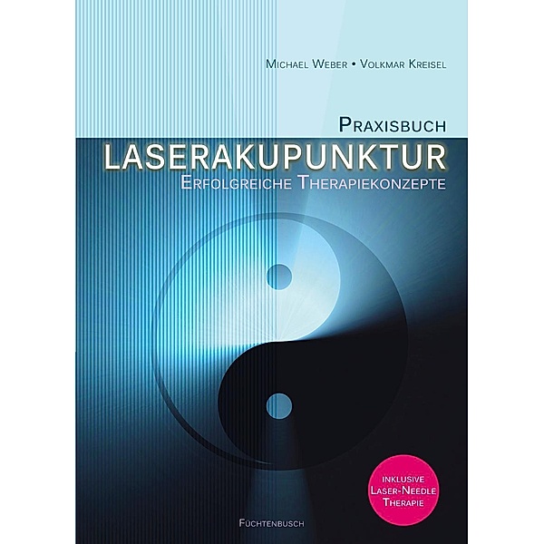 Praxisbuch Laserakupunktur, Volkmar Kreisel, Michael Weber