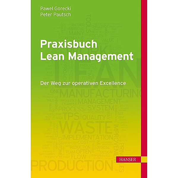 Praxisbuch Lean Management, Pawel Gorecki, Peter Pautsch