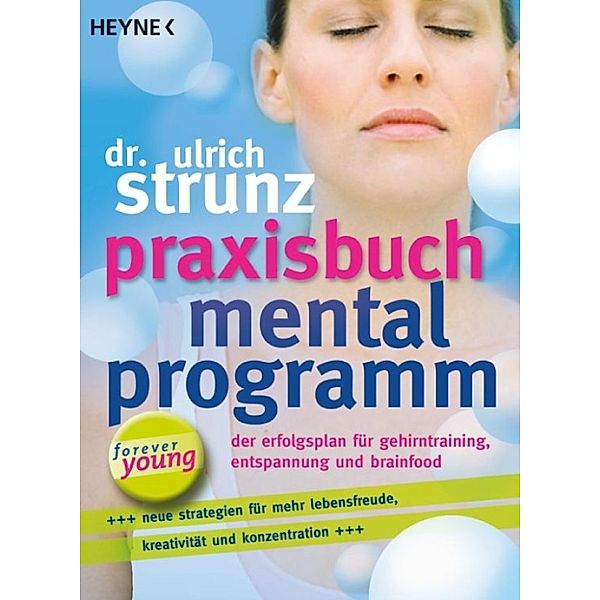 Praxisbuch Mentalprogramm, Ulrich Strunz