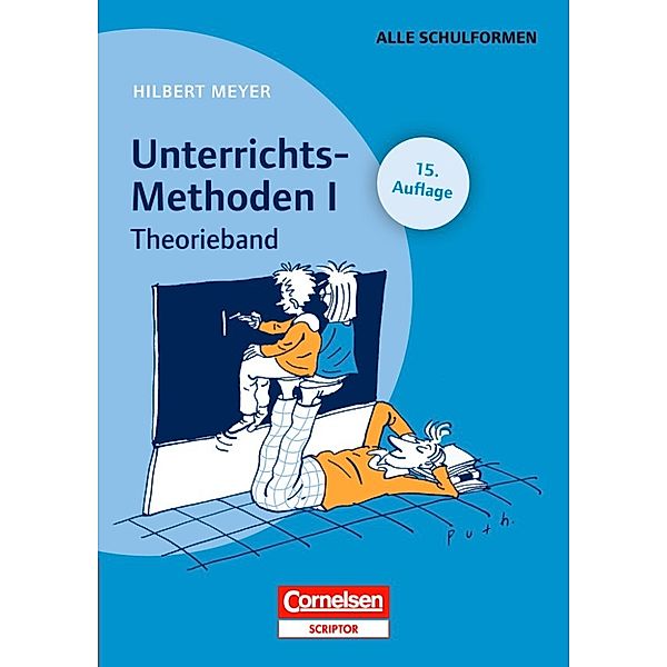 Praxisbuch Meyer: UnterrichtsMethoden I - Theorieband, Hilbert Meyer