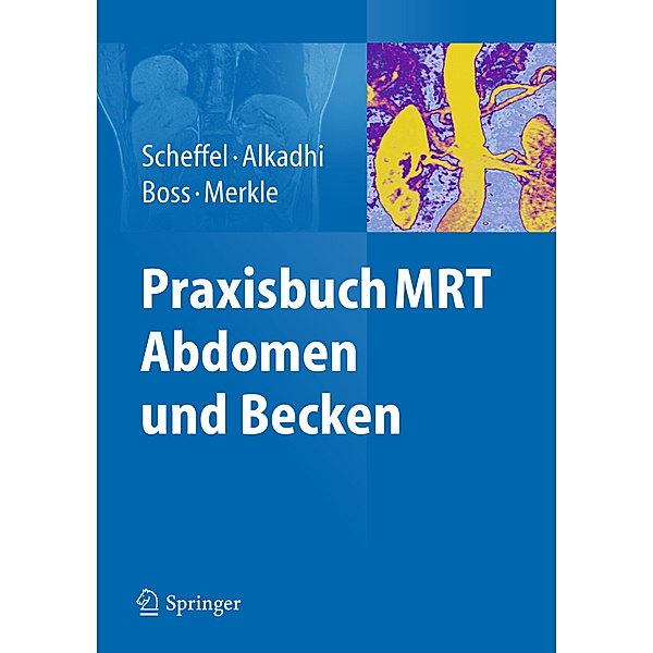 Praxisbuch MRT Abdomen und Becken