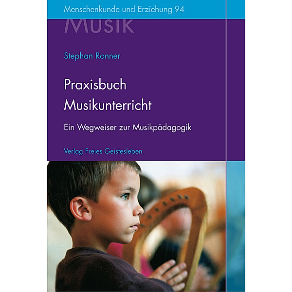 Praxisbuch Musikunterricht, Stephan Ronner