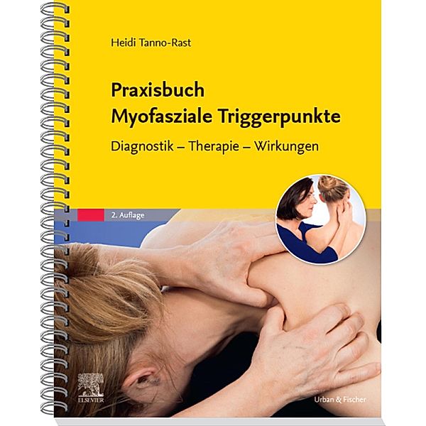 Praxisbuch Myofasziale Triggerpunkte, Heidi Tanno-Rast