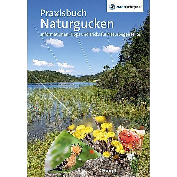 Praxisbuch Naturgucken, Stefan Munzinger, Gaby Schulemann-Maier