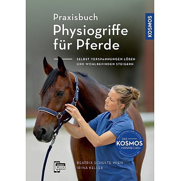 Praxisbuch Physiogriffe für Pferde, Beatrix Schulte Wien, Irina Keller