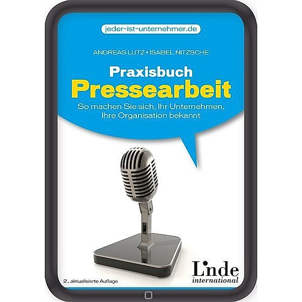 Praxisbuch Pressearbeit, Andreas Lutz, Isabel Nitzsche