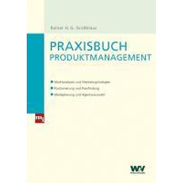 Praxisbuch Produktmanagement / mi-Fachverlag bei Redline, Rainer H. G. Grossklaus