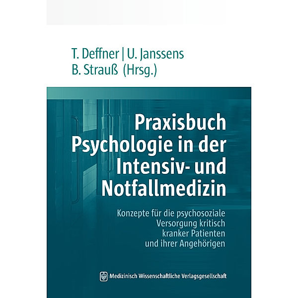 Praxisbuch Psychologie in der Intensiv- und Notfallmedizin