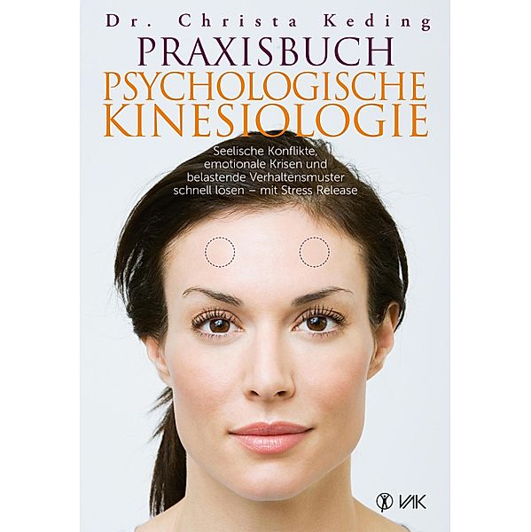 Praxisbuch psychologische Kinesiologie, Christa Keding