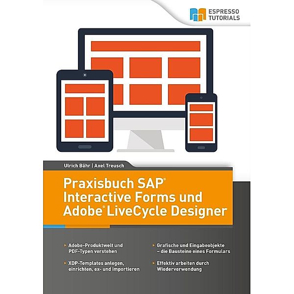 Praxisbuch SAP Interactive Forms und Adobe LiveCycle Designer, Ulrich Bähr, Axel Treusch