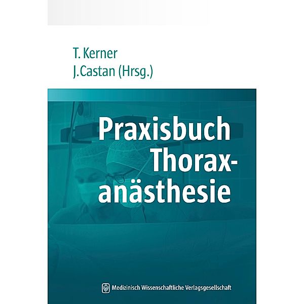 Praxisbuch Thoraxanästhesie