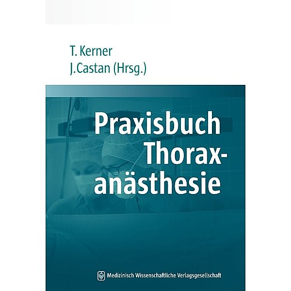 Praxisbuch Thoraxanästhesie