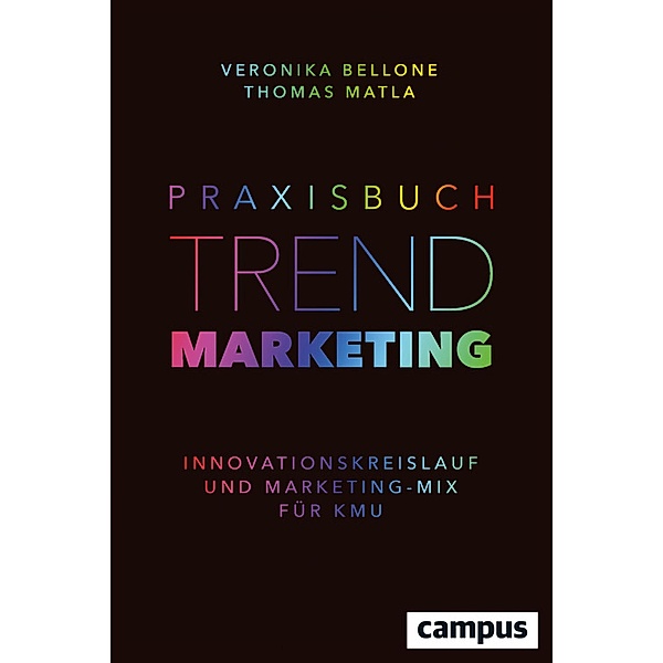Praxisbuch Trendmarketing, Veronika Bellone, Thomas Matla