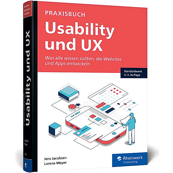 Praxisbuch Usability und UX, Jens Jacobsen, Lorena Meyer