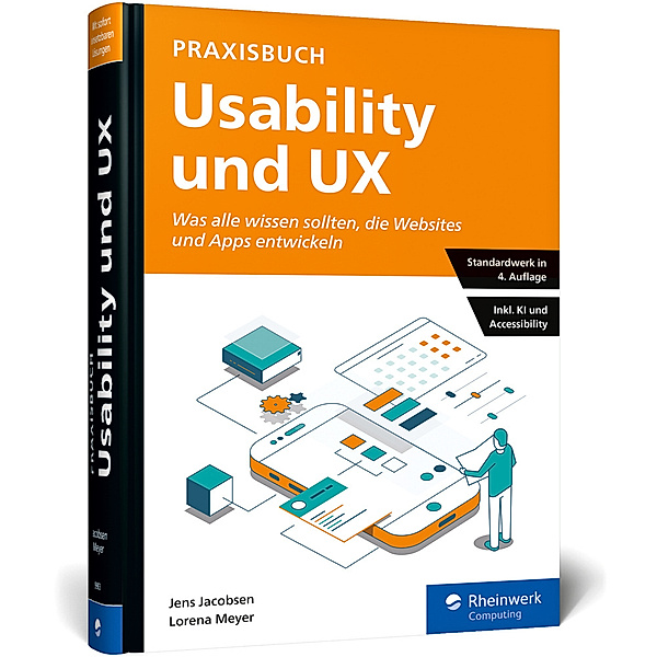 Praxisbuch Usability und UX, Jens Jacobsen, Lorena Meyer
