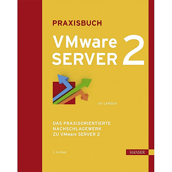 Praxisbuch VMware Server 2, Dirk Larisch