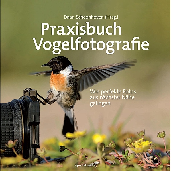 Praxisbuch Vogelfotografie, Daan Schoonhoven