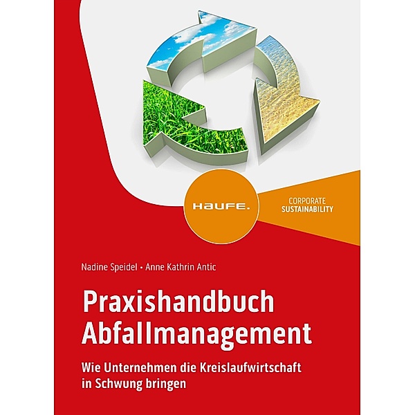 Praxishandbuch Abfallmanagement, Nadine Speidel, Anne Kathrin Antic