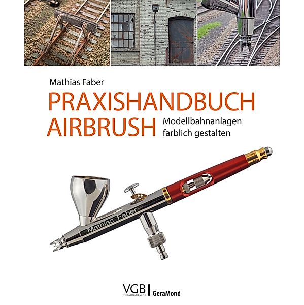 Praxishandbuch Airbrush, Mathias Faber