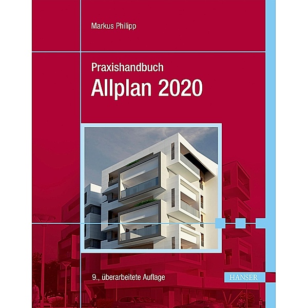 Praxishandbuch Allplan 2020, Markus Philipp