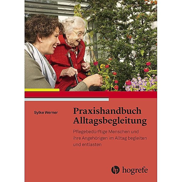 Praxishandbuch Alltagsbegleitung, Sylke Werner