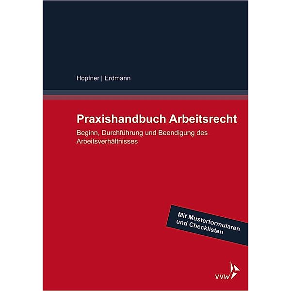 Praxishandbuch Arbeitsrecht, Arnd Diringer, Kay Uwe Erdmann, Benjamin Heider, Sebastian Hopfner, Betina Kirsch, Martin Kock
