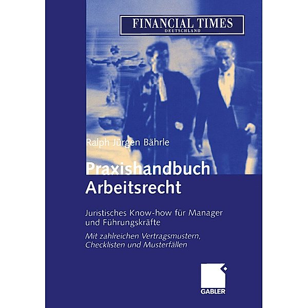 Praxishandbuch Arbeitsrecht, Ralph Jürgen Bährle