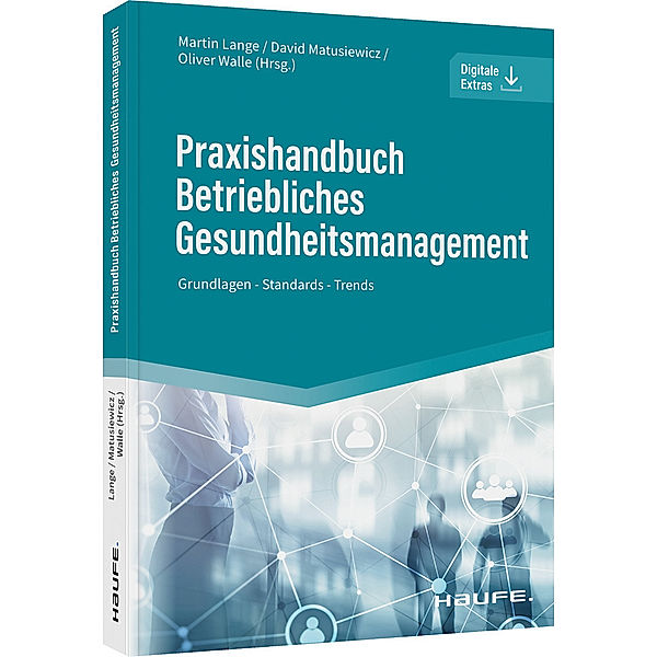 Praxishandbuch Betriebliches Gesundheitsmanagement, Martin Lange, David Matusiewicz, Oliver Walle