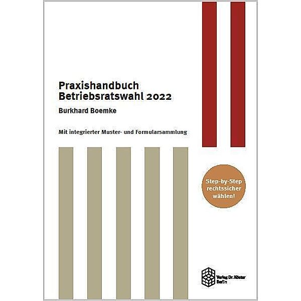 Praxishandbuch Betriebsratswahl 2022, Burkhard Boemke