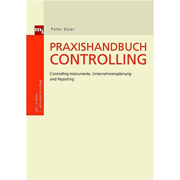 Praxishandbuch Controlling / mi-Fachverlag bei Redline, Peter Baier