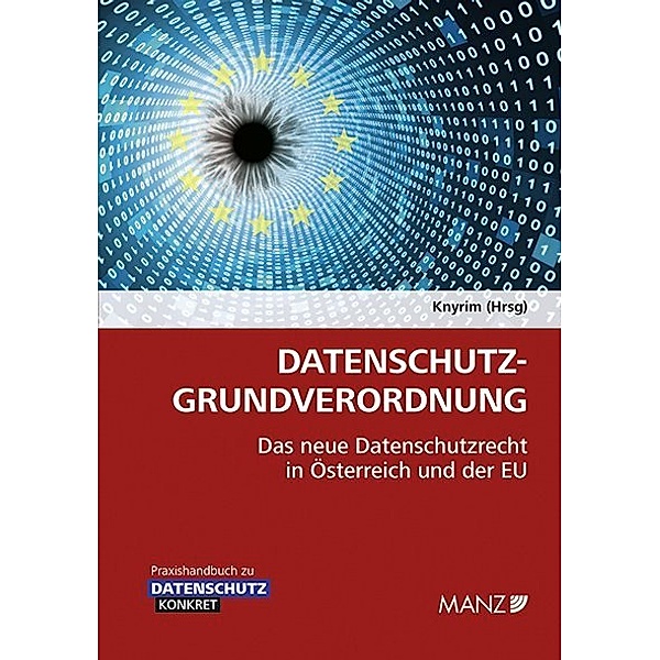 Praxishandbuch / Datenschutz-Grundverordnung DSGVO, Rainer Knyrim