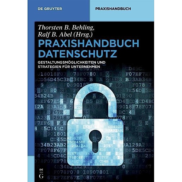 Praxishandbuch Datenschutz im Unternehmen / De Gruyter Praxishandbuch