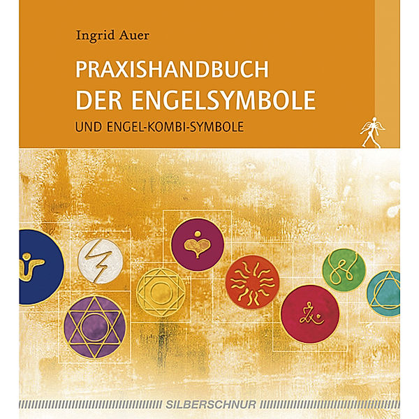 Praxishandbuch der Engelsymbole, Ingrid Auer