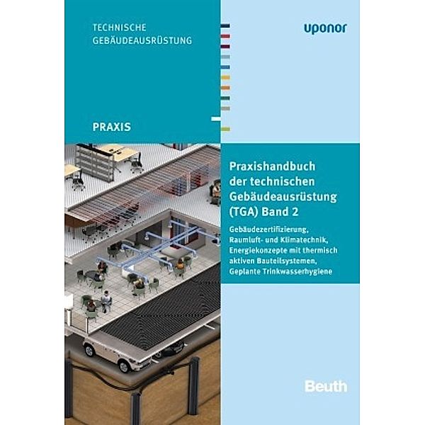 Praxishandbuch der technischen Gebäudeausrüstung (TGA) - Buch mit E-Book, m. 1 Buch, m. 1 Beilage