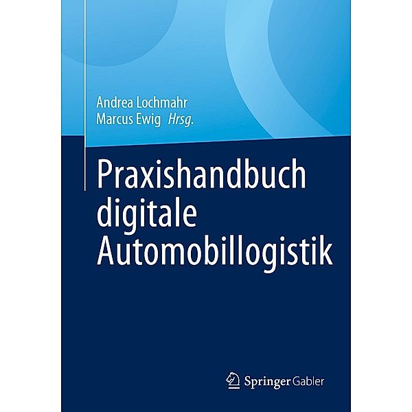 Praxishandbuch digitale Automobillogistik