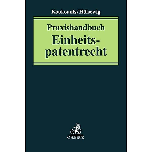 Praxishandbuch Einheitspatentrecht