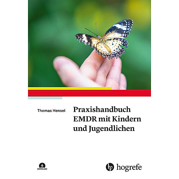 Praxishandbuch EMDR mit Kindern und Jugendlichen, m. 1 Online-Zugang, Thomas Hensel