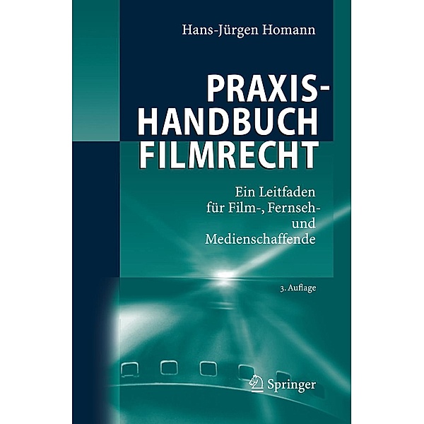 Praxishandbuch Filmrecht, Hans-Jürgen Homann