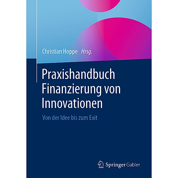 Praxishandbuch Finanzierung von Innovationen