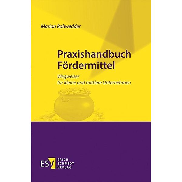 Praxishandbuch Fördermittel, Marion Rohwedder