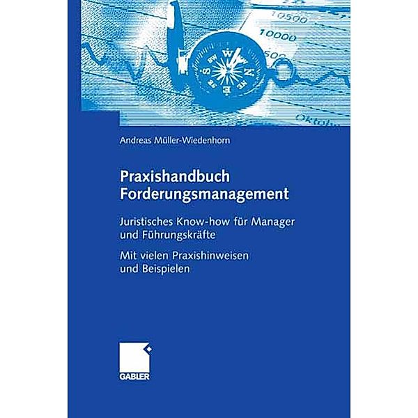 Praxishandbuch Forderungsmanagement, Andreas Müller-Wiedenhorn