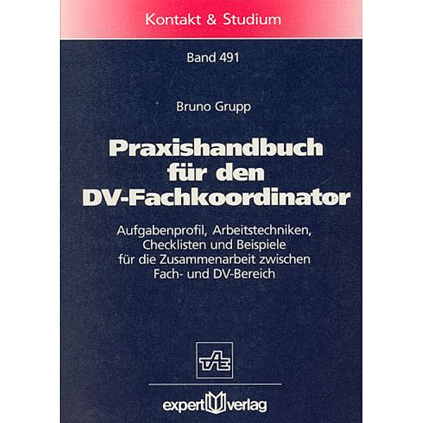 Praxishandbuch für den DV-Fachkoordinator, Bruno Grupp