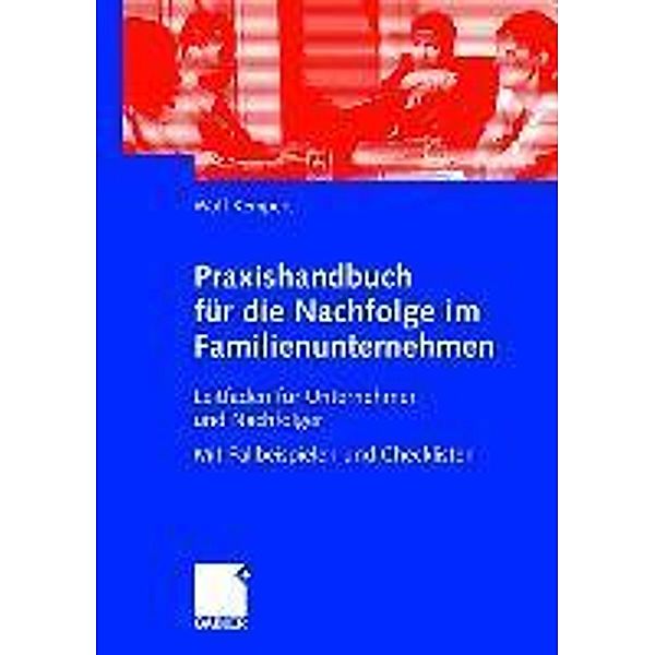 Praxishandbuch für die Nachfolge im Familienunternehmen, Wolf Kempert